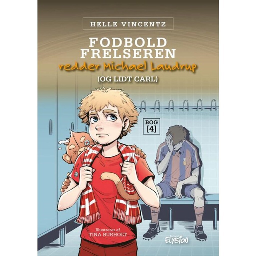 Fodbold-frelseren redder Michael Laudrup (og lidt - Børnebog - hardback