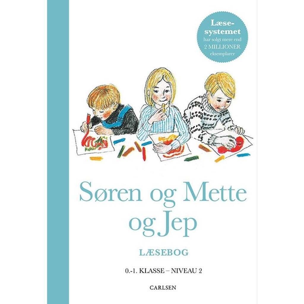 Søren og Mette og Jep (Læsebog 2 0.-1. klasse) - Børnebog - Hardcover
