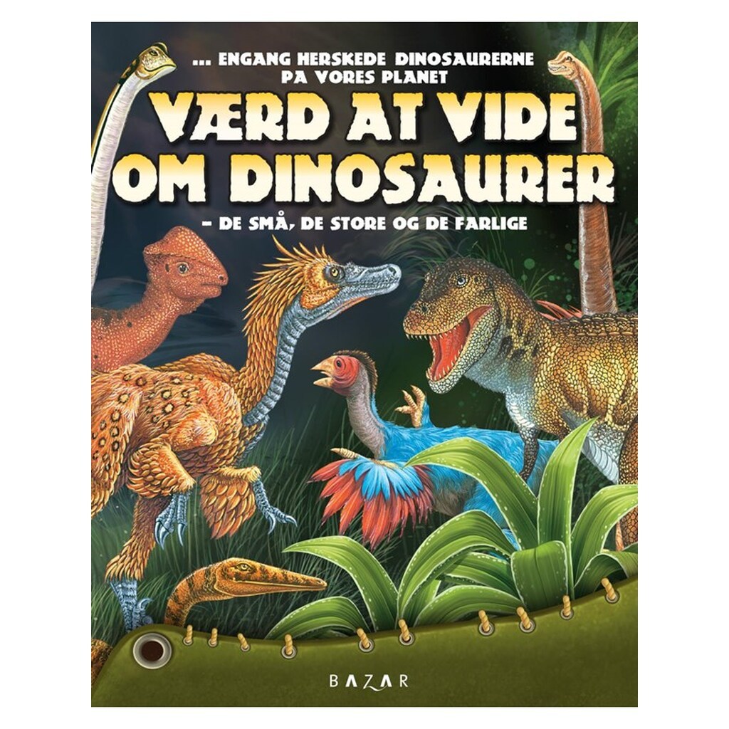 Værd at vide om Dinosaurer - Børnebog - Hardback