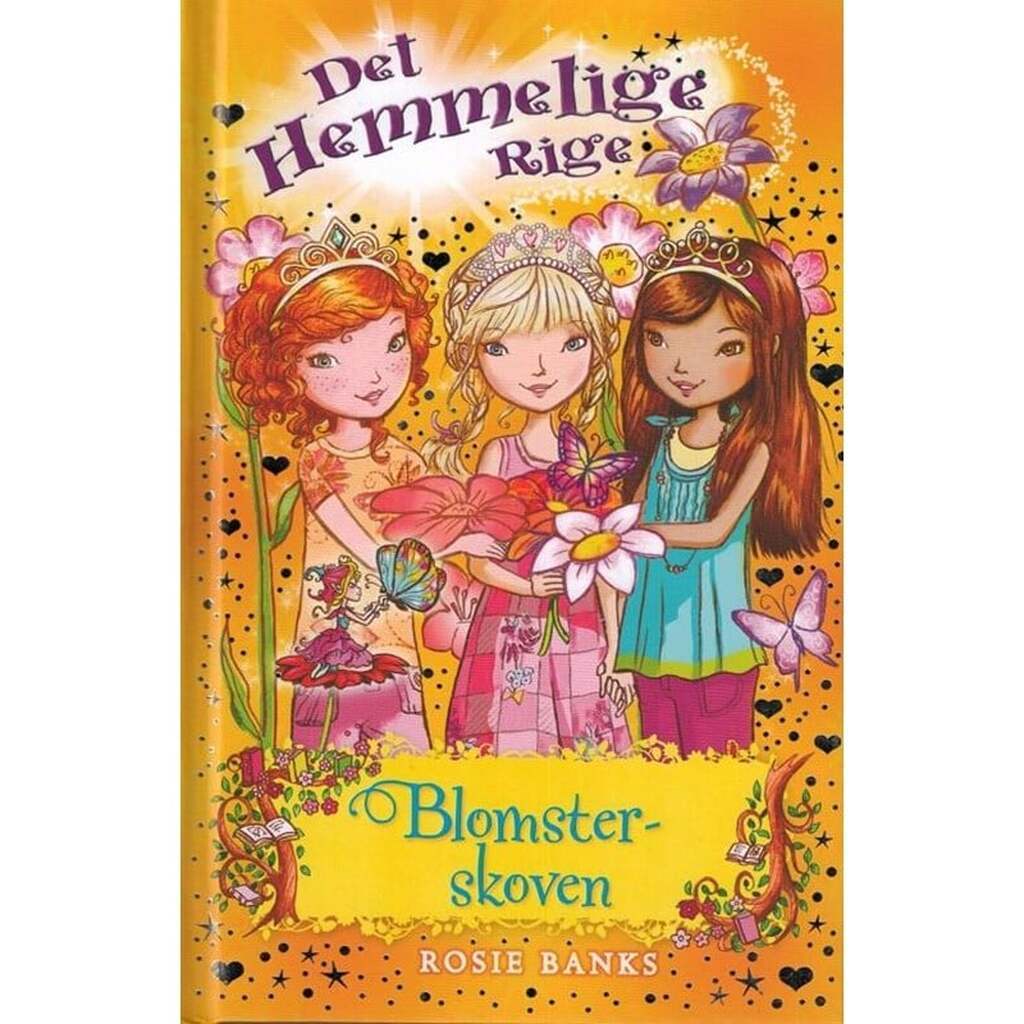 Det Hemmelige Rige 13: Blomsterskoven - Børnebog - Hardcover
