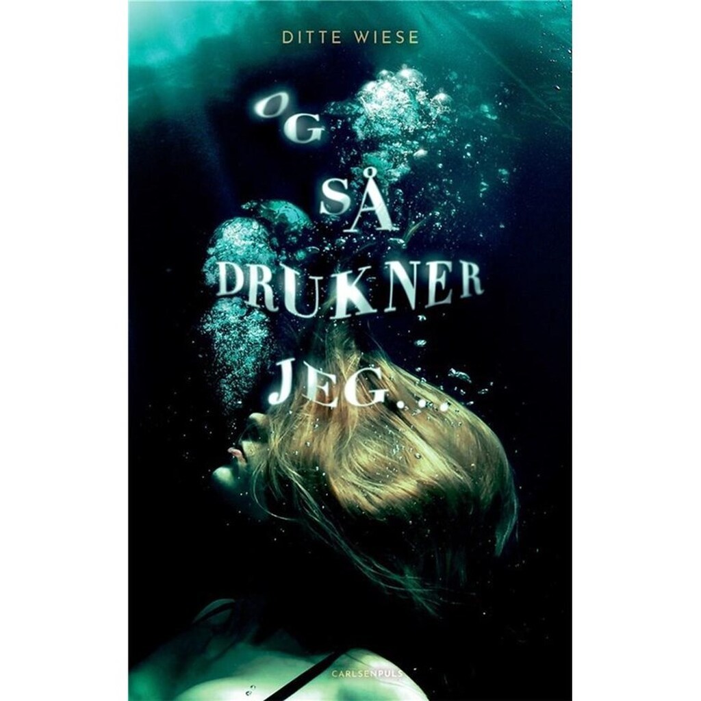 Og så drukner jeg ... - Ungdomsbog - paperback