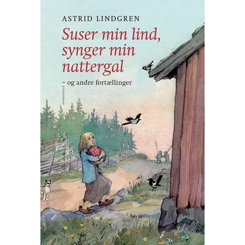 Suser min lind synger min nattergal og andre fort - Børnebog - Hardcover