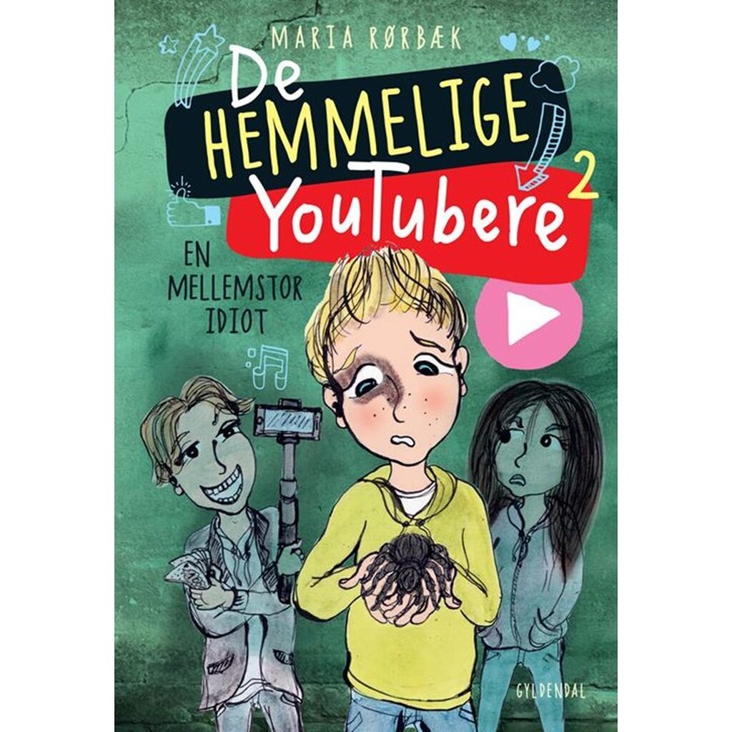 De Hemmelige Youtubere 2 - En mellemstor idiot - Børnebog - Hardback