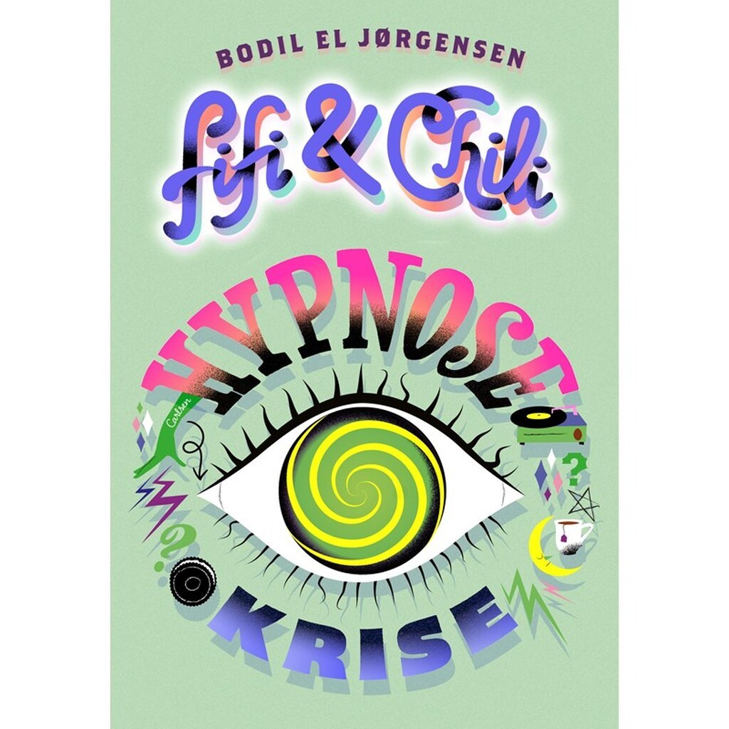 Fifi og Chili (3) - Hypnosekrise - Børnebog - Hardcover