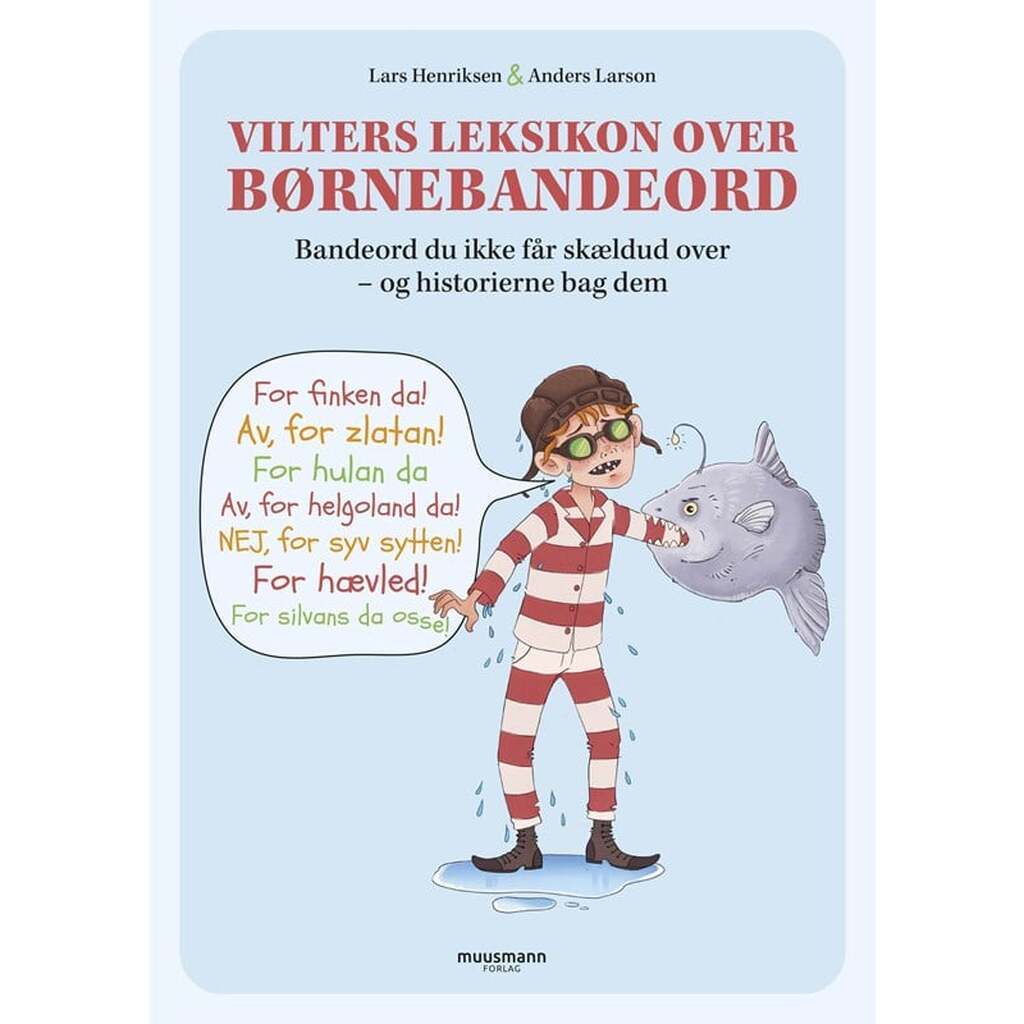 Vilters leksikon over børnebandeord - Børnebog - Hardback