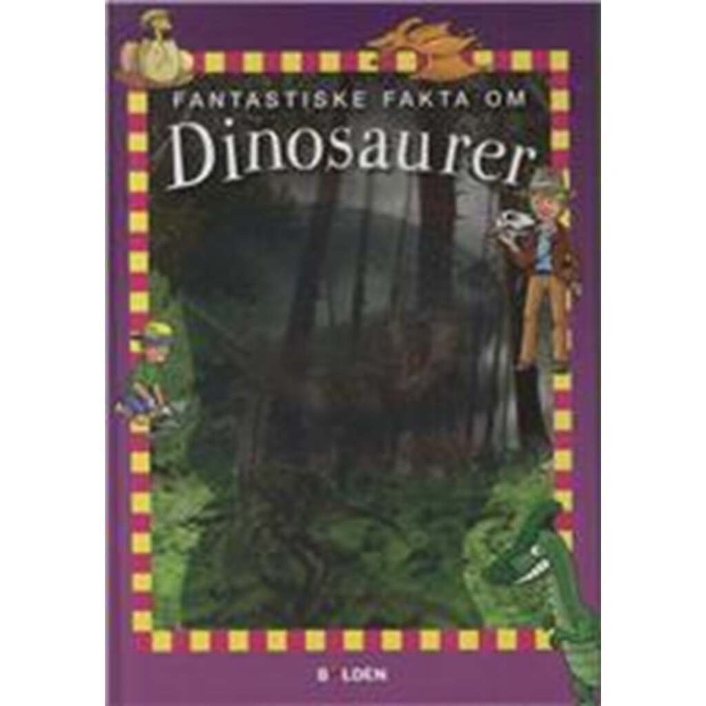 Fantastiske fakta om dinosaurer - Børnebog - hardcover
