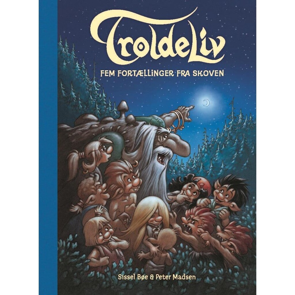 Troldeliv - Fem fortællinger fra skoven (blå) - Børnebog - Hardcover