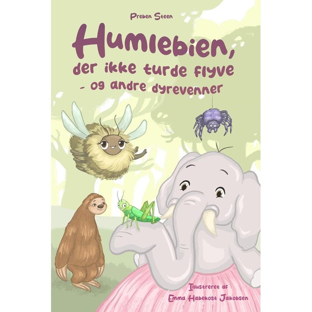 Humlebien der ikke turde flyve - og andre dyreven - Børnebog - Hardback
