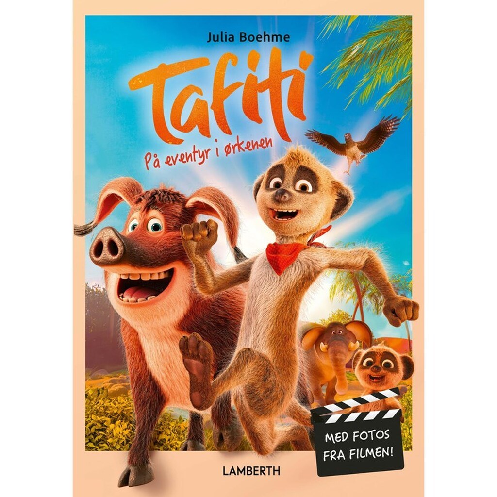 Tafiti - På eventyr i ørkenen - Børnebog - Hardcover