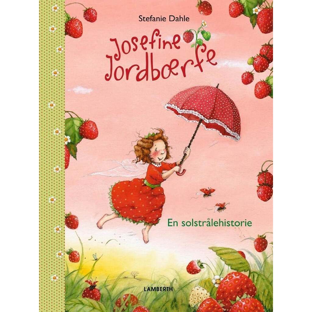Josefine Jordbærfe - Børnebog - Hardcover