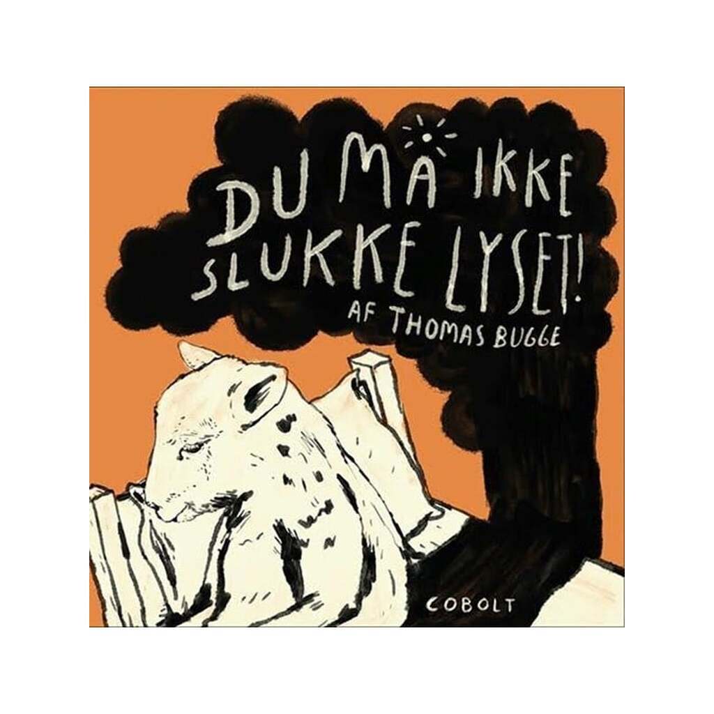 Du må ikke slukke lyset - Børnebog - Hardcover