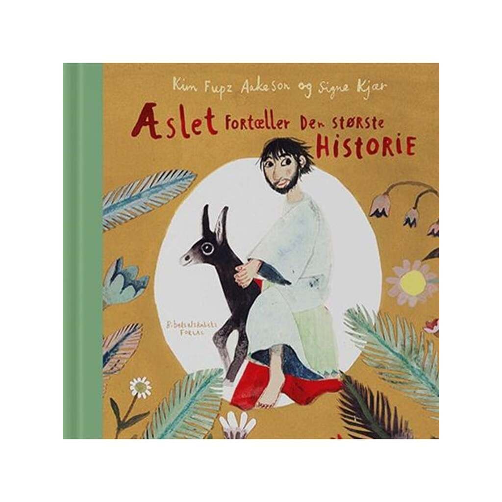 Æslet fortæller den største historie - Børnebog - Hardback