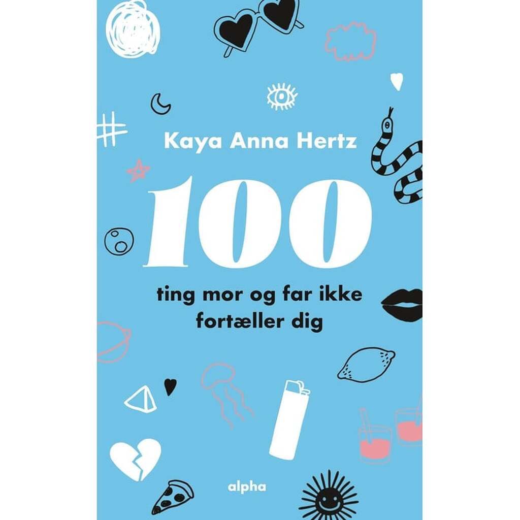 100 ting mor og far ikke fortæller dig - Ungdomsbog - hardback