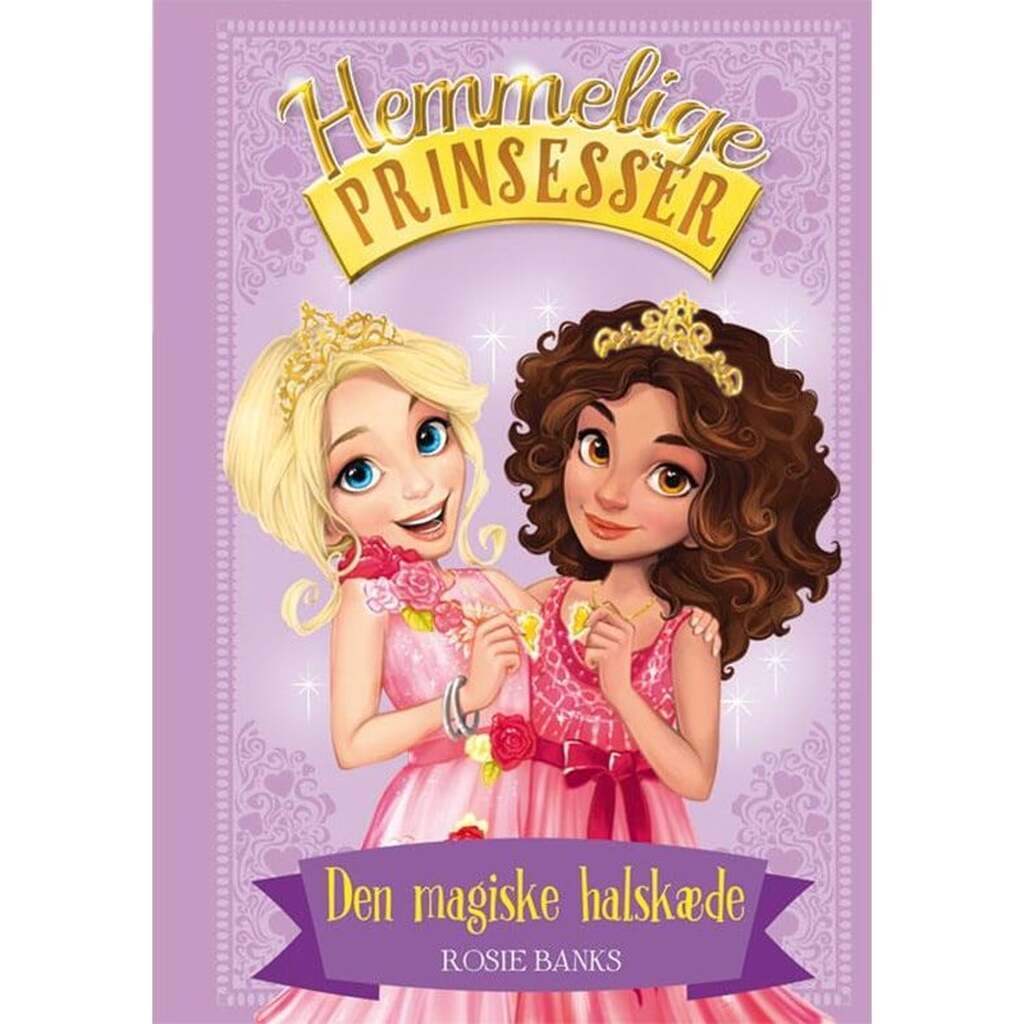 Hemmelige Prinsesser 1: Den magiske halskæde - Børnebog - hardcover