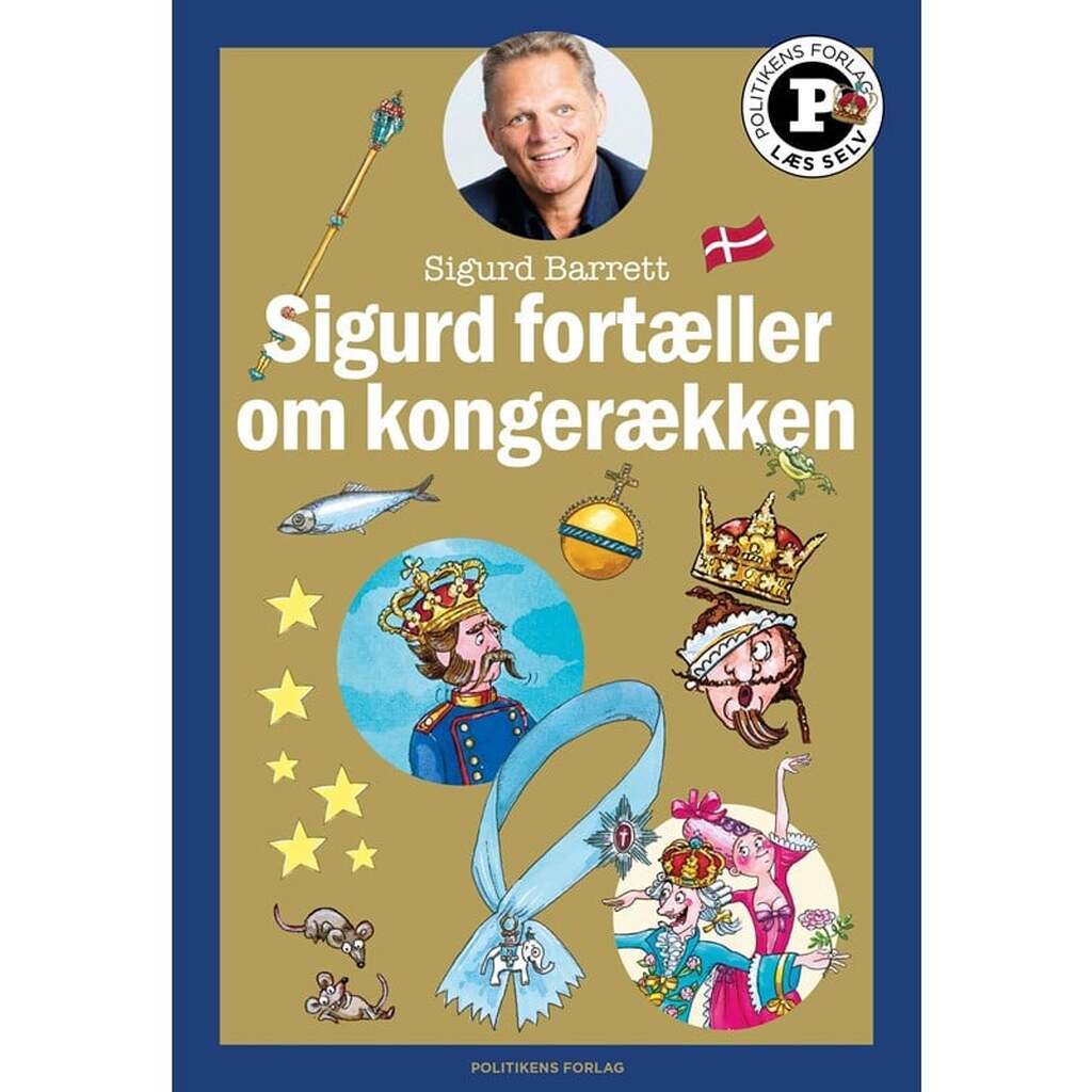 Sigurd fortæller om kongerækken - Læs selv-serie - Børnebog - Hardback