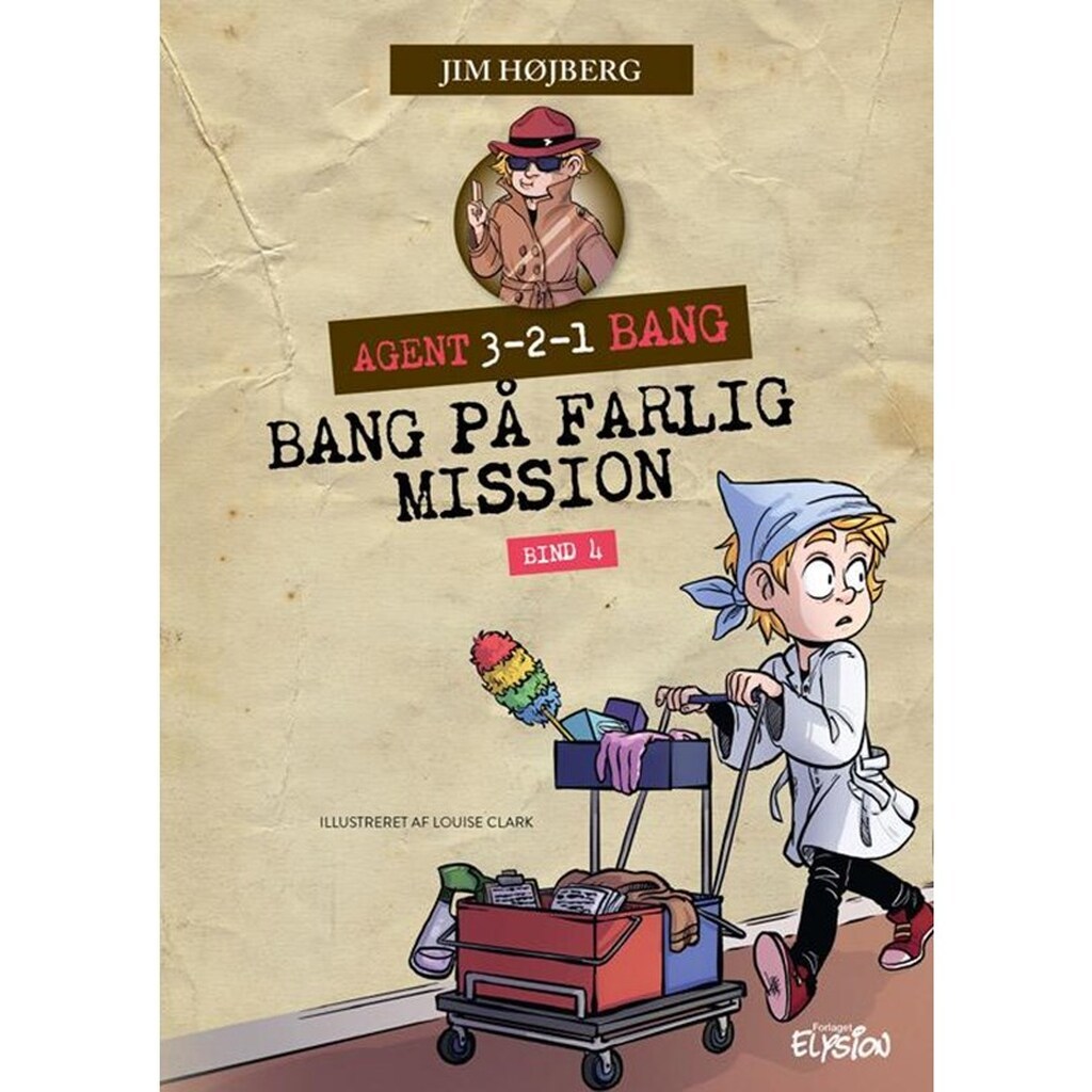 Bang på farlig mission - Børnebog - Hardback