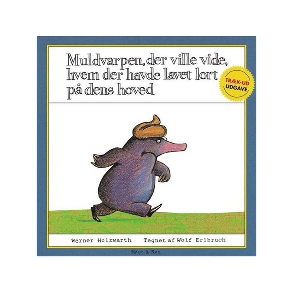 Muldvarpen der ville vide hvem der havde lavet l - Børnebog - Papbog