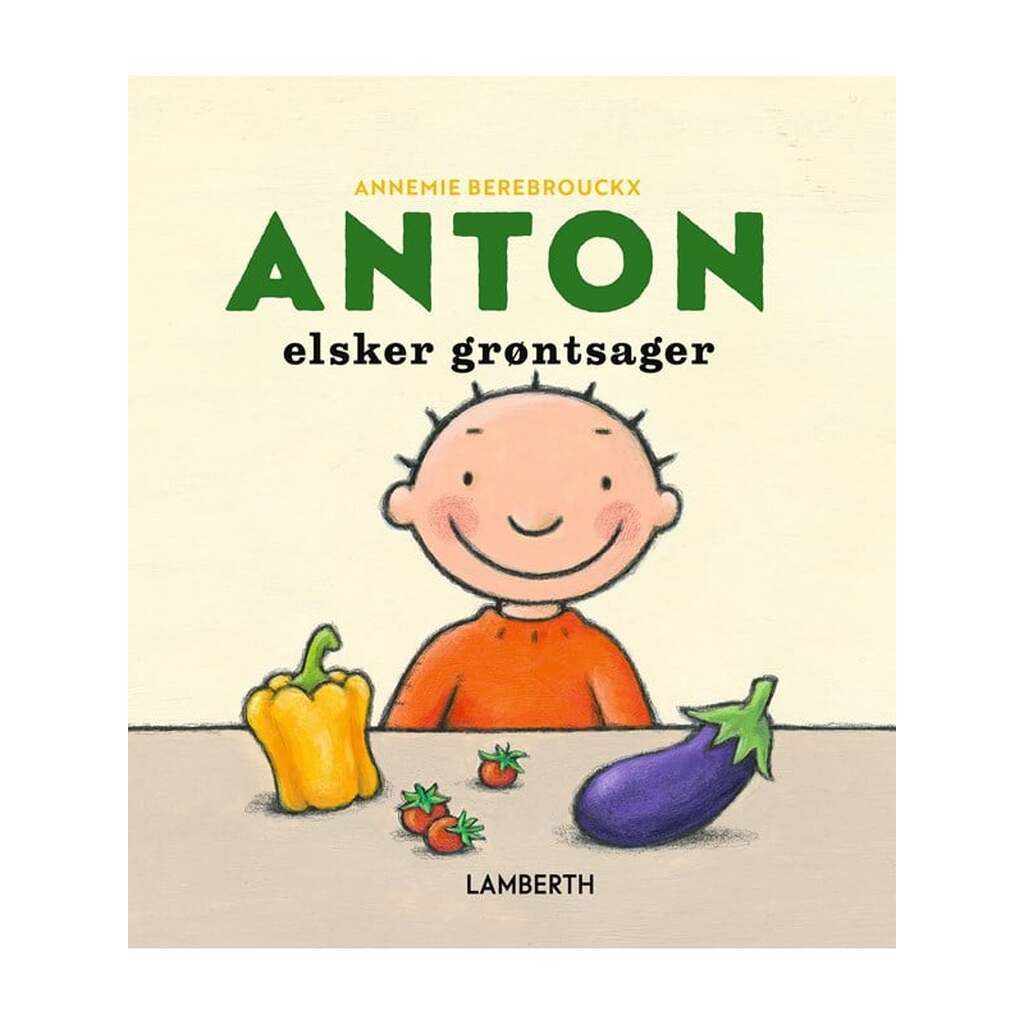 Anton elsker grøntsager - Børnebog - Papbog