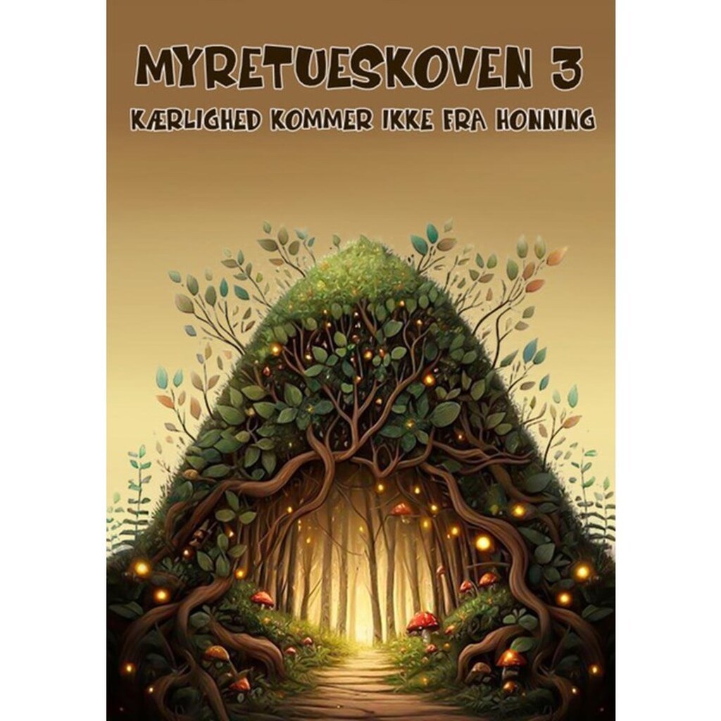 Myretueskoven 3 - Børnebog - Hardback