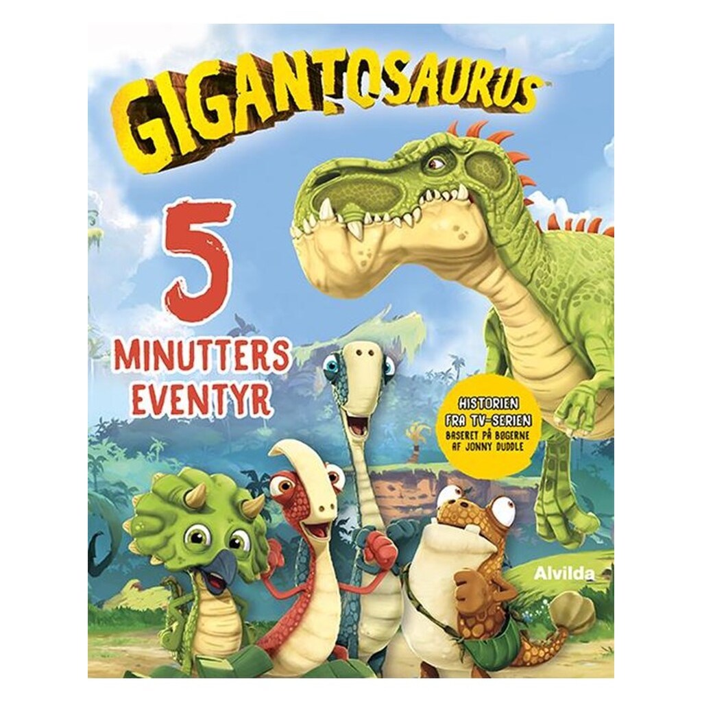 Gigantosaurus - 5 minutters eventyr - Børnebog - Hardcover