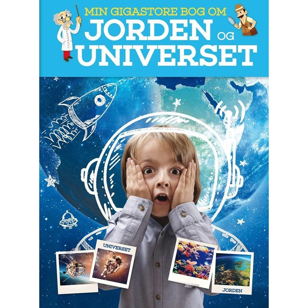 Min gigastore bog om jorden og universet - Børnebog - Hardback