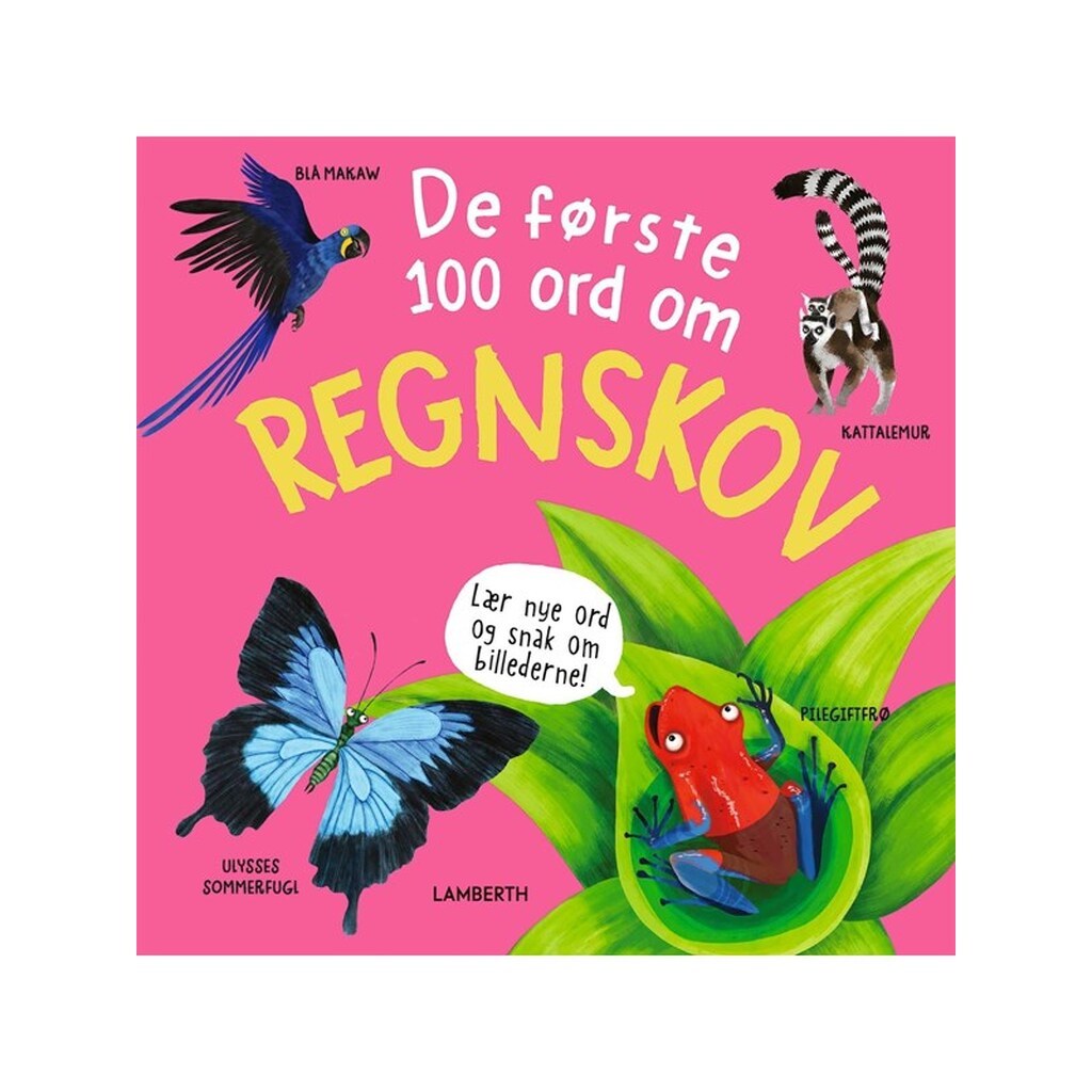 De første 100 ord om regnskov - Børnebog - Hardcover