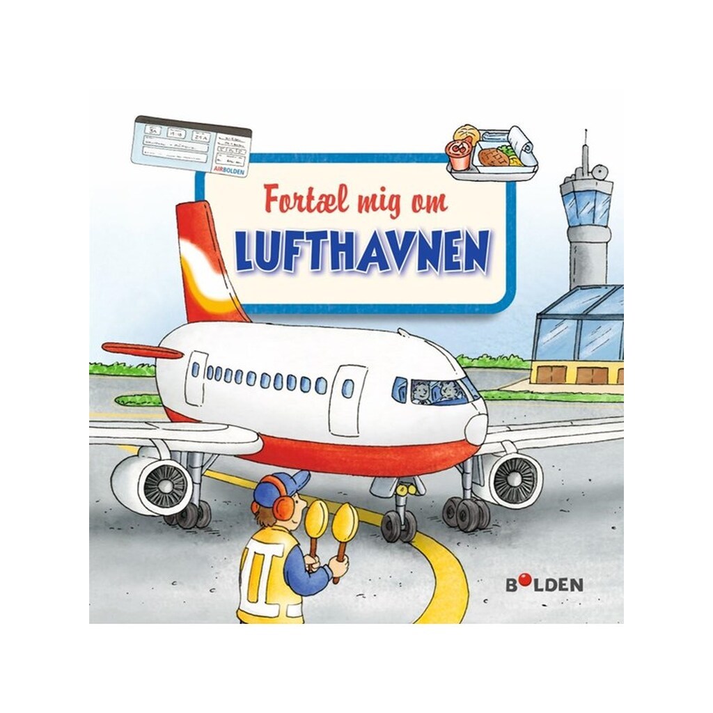 Fortæl mig om lufthavnen - Børnebog - Hardcover