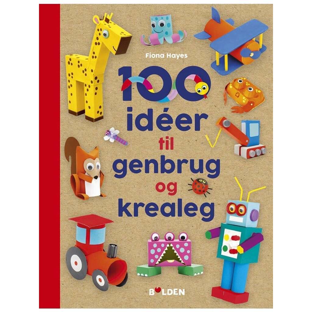 100 idéer til krealeg - Børnebog - Hardcover