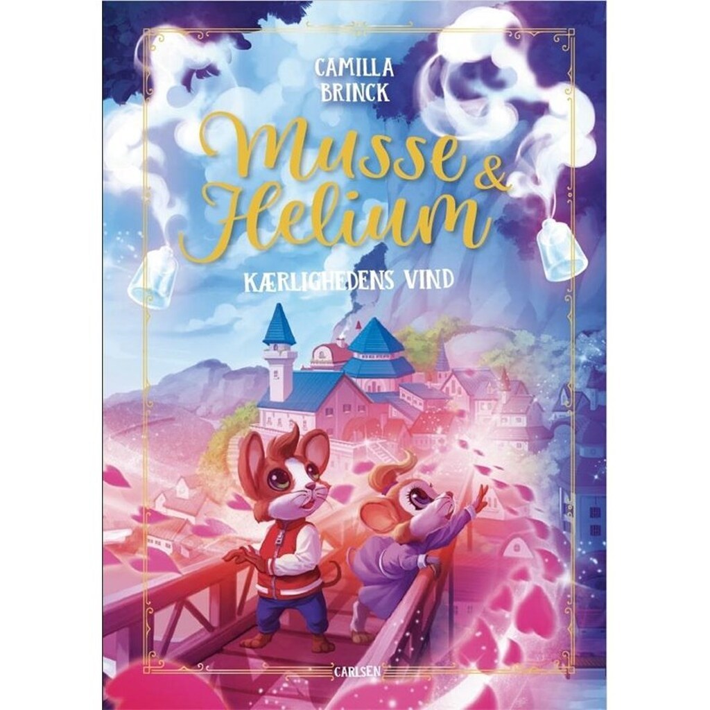 Musse og Helium - Kærlighedens vind - Børnebog - Hardcover