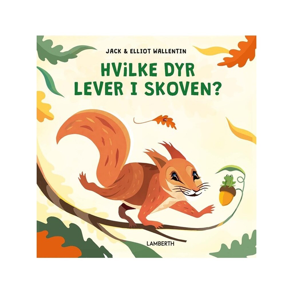 Hvilke dyr lever i skoven? - Børnebog - Hardcover