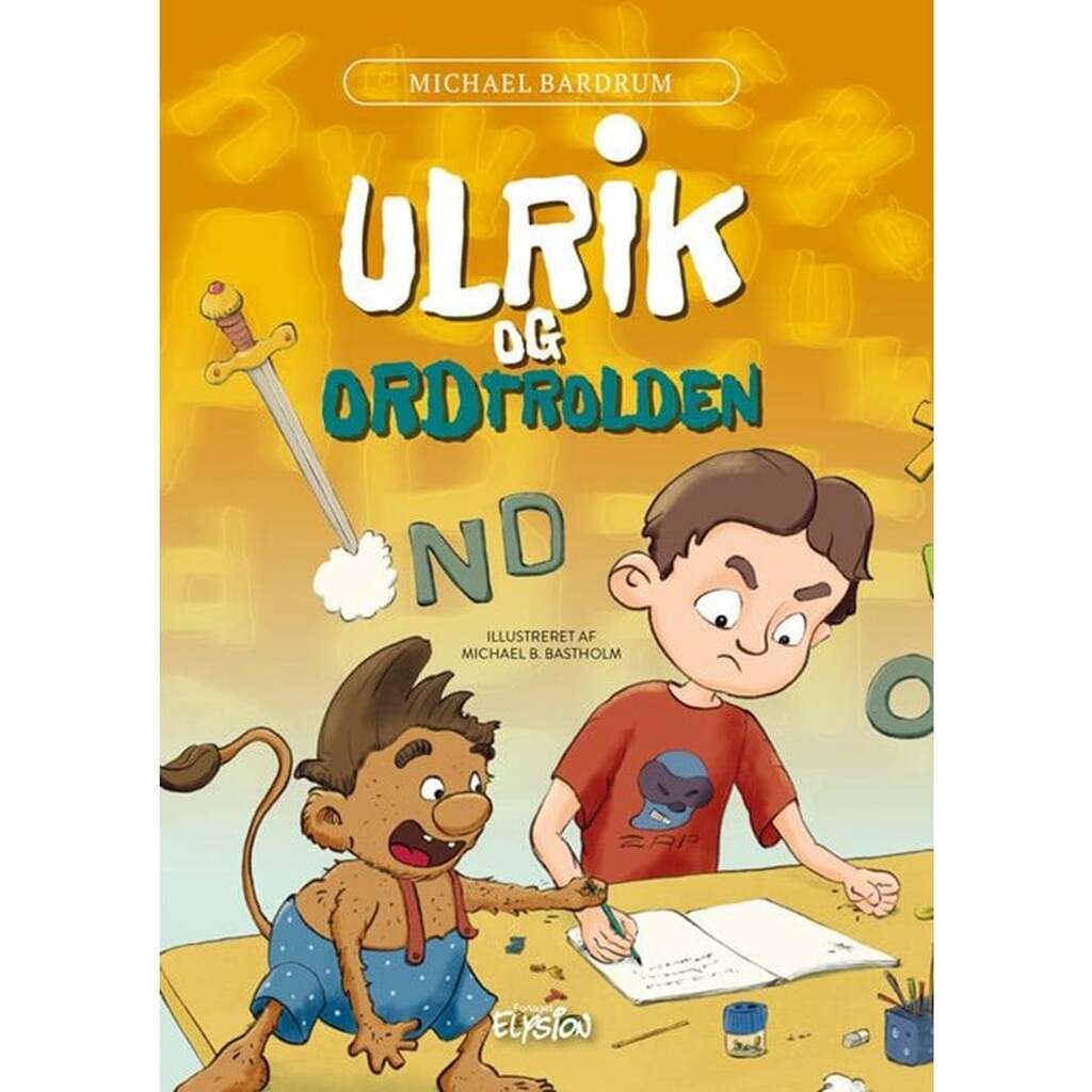 Ulrik og Ordtrolden - Børnebog - Hardback