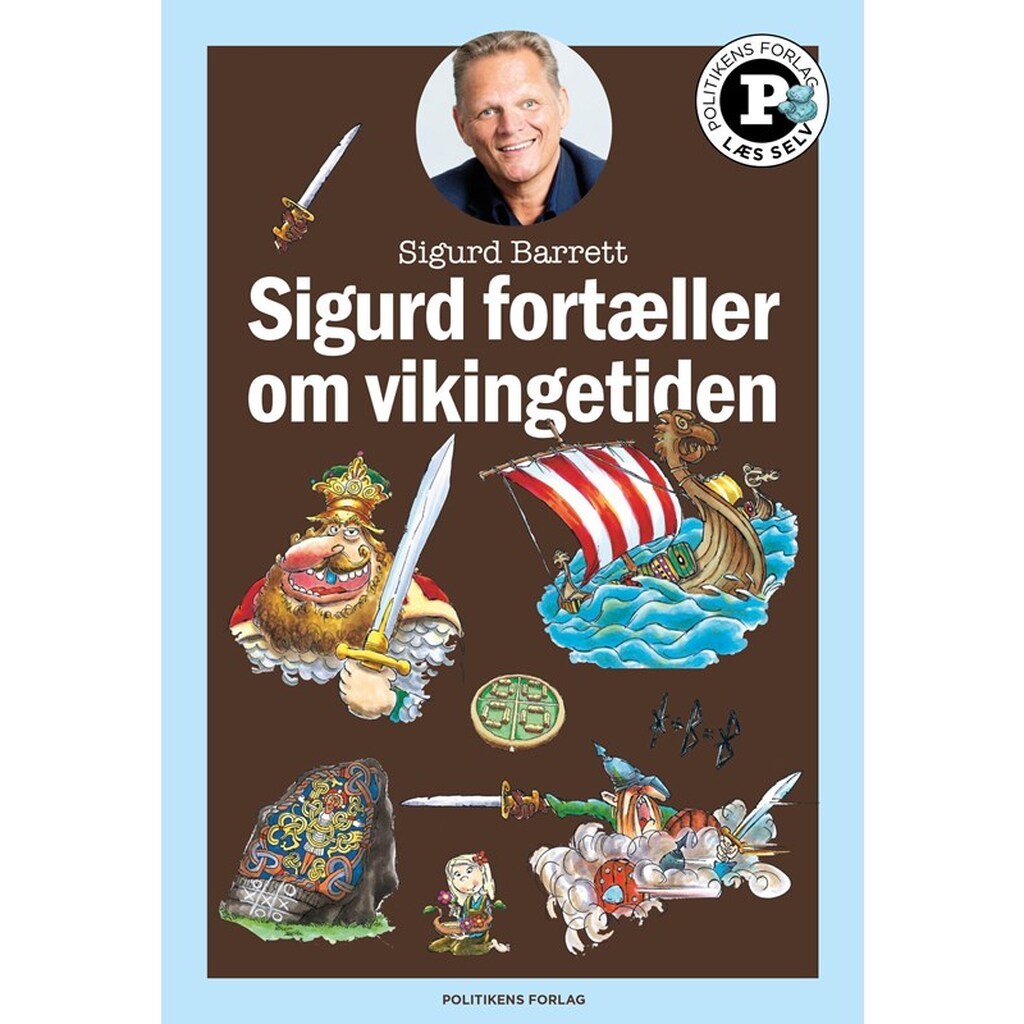 Sigurd fortæller om vikingetiden - Læs selv-serie - Børnebog - Hardback