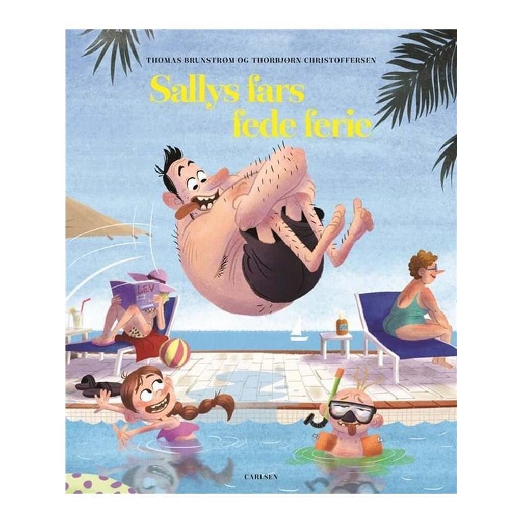 Sallys fars fede ferie - Børnebog - Hardcover