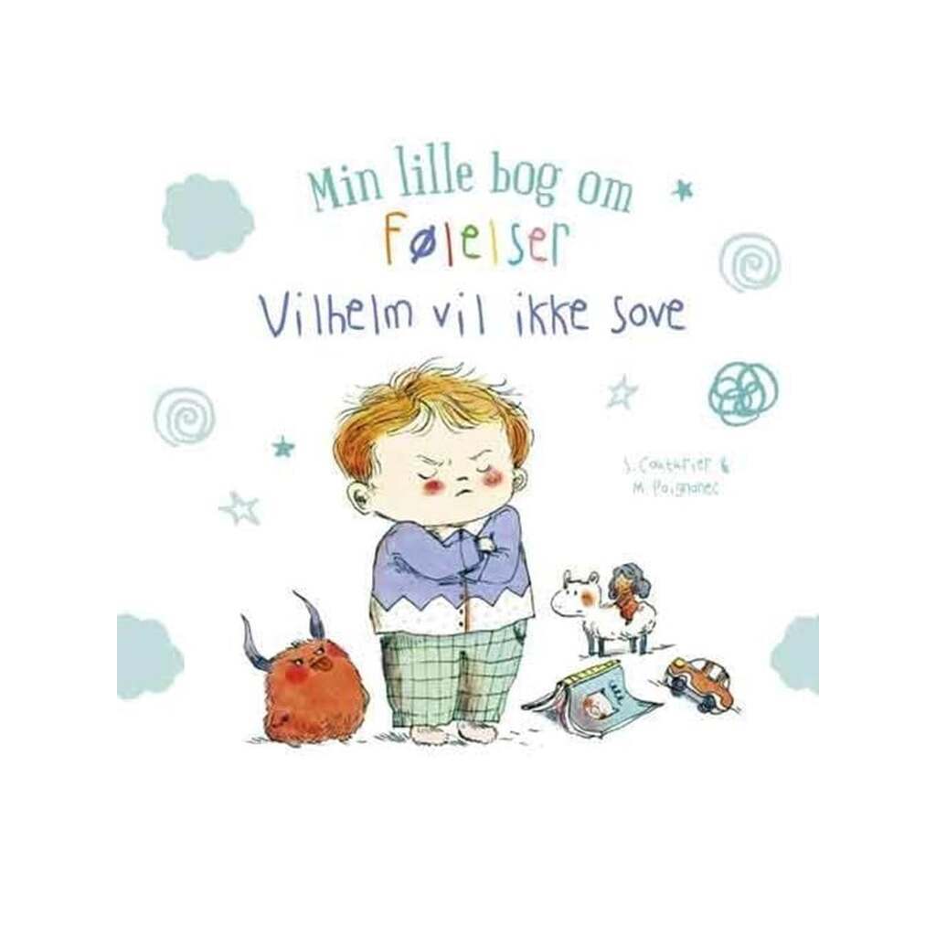 Min lille bog om følelser: Vilhelm vil ikke sove - Børnebog - Hardback
