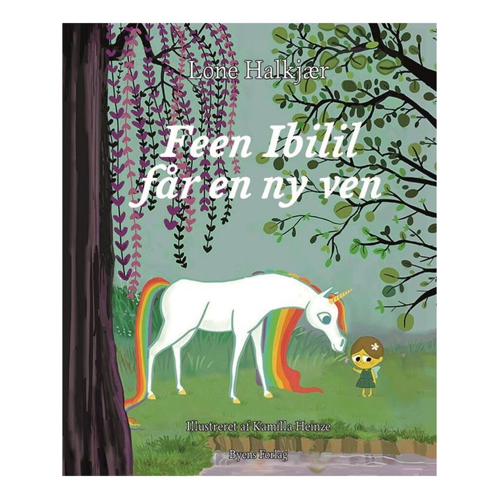 Feen Ibilil får en ny ven - Børnebog - hardback