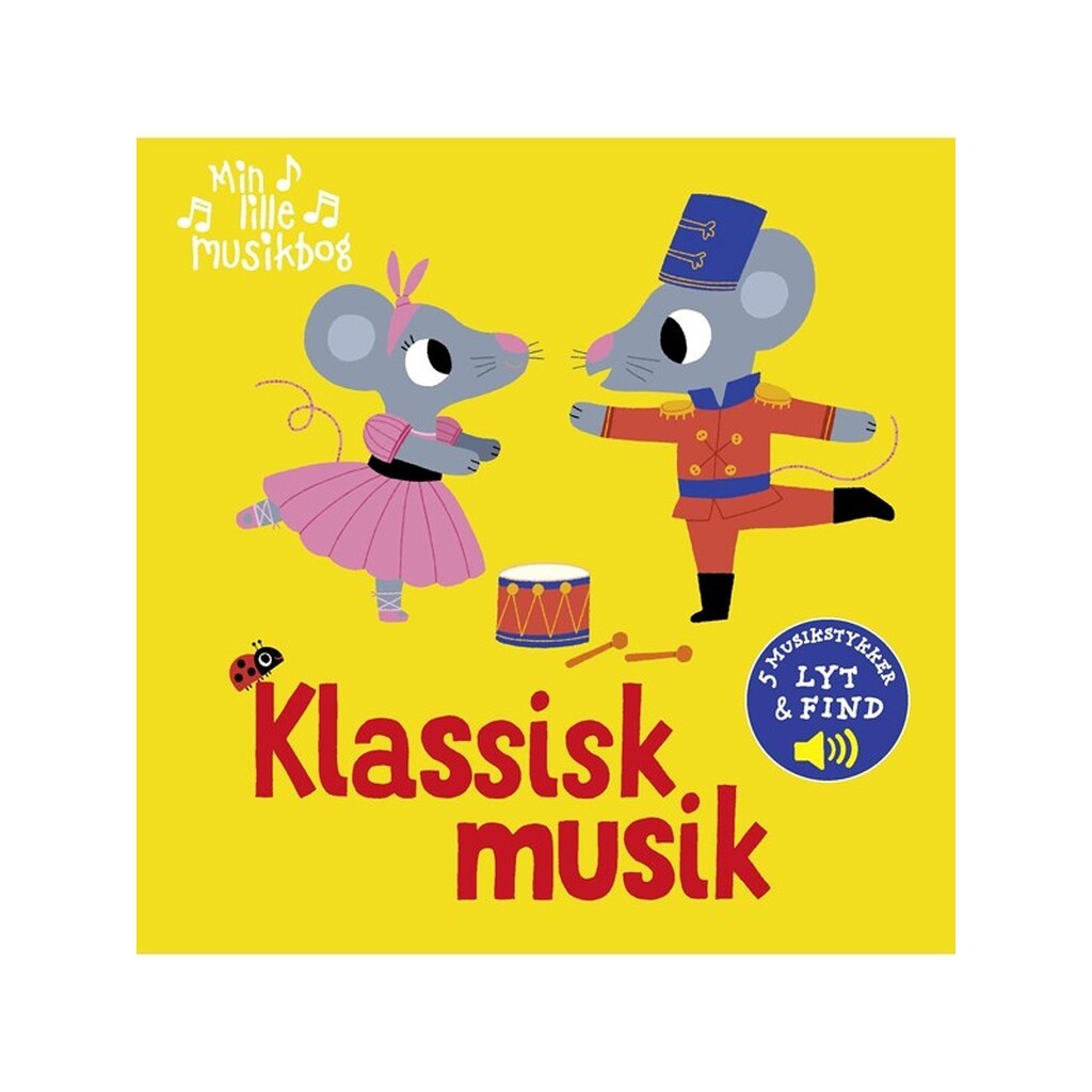 Min lille musikbog: Klassisk musik - Børnebog - Papbog