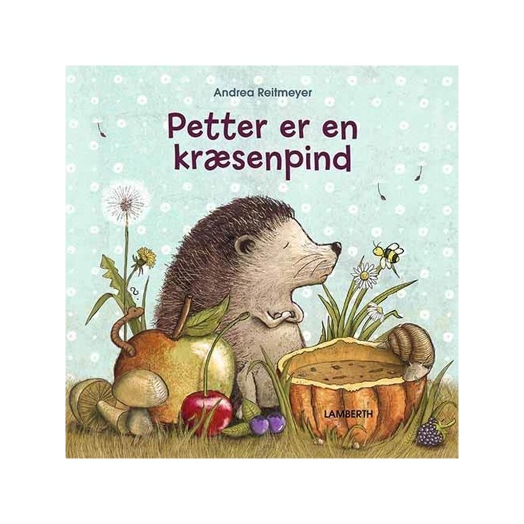 Petter er en kræsenpind - Børnebog - Hardcover