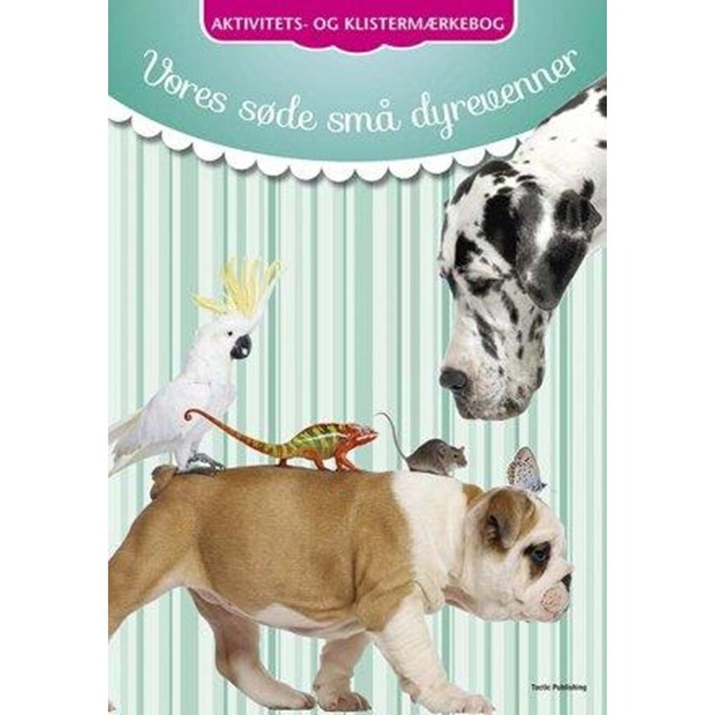 Vores søde små dyrevenner aktivitets- og klistermærkebog (DK) - Børnebog