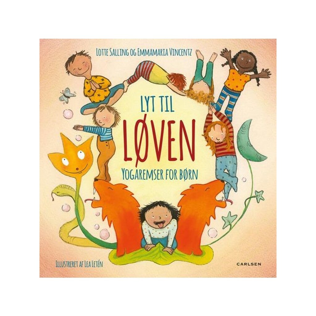 Lyt til løven - yogaremser for børn - Børnebog - Hardcover