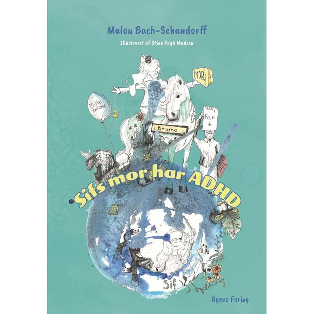 Sifs mor har ADHD - Børnebog - Hardback