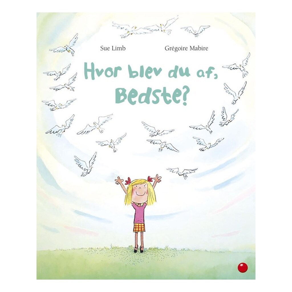 Hvor blev du af Bedste? - Børnebog - Hardcover