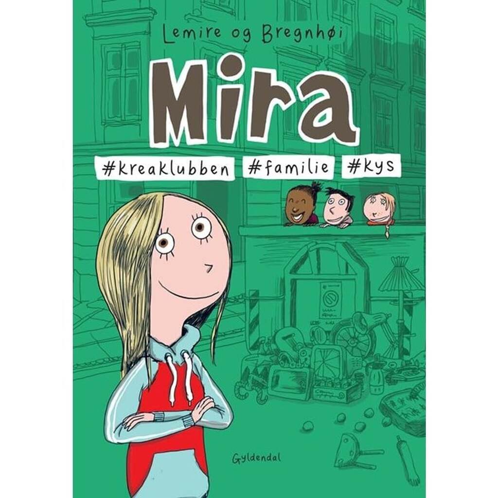 Mira 3 - #kreaklubben #familie #kys - Børnebog - Hardcover
