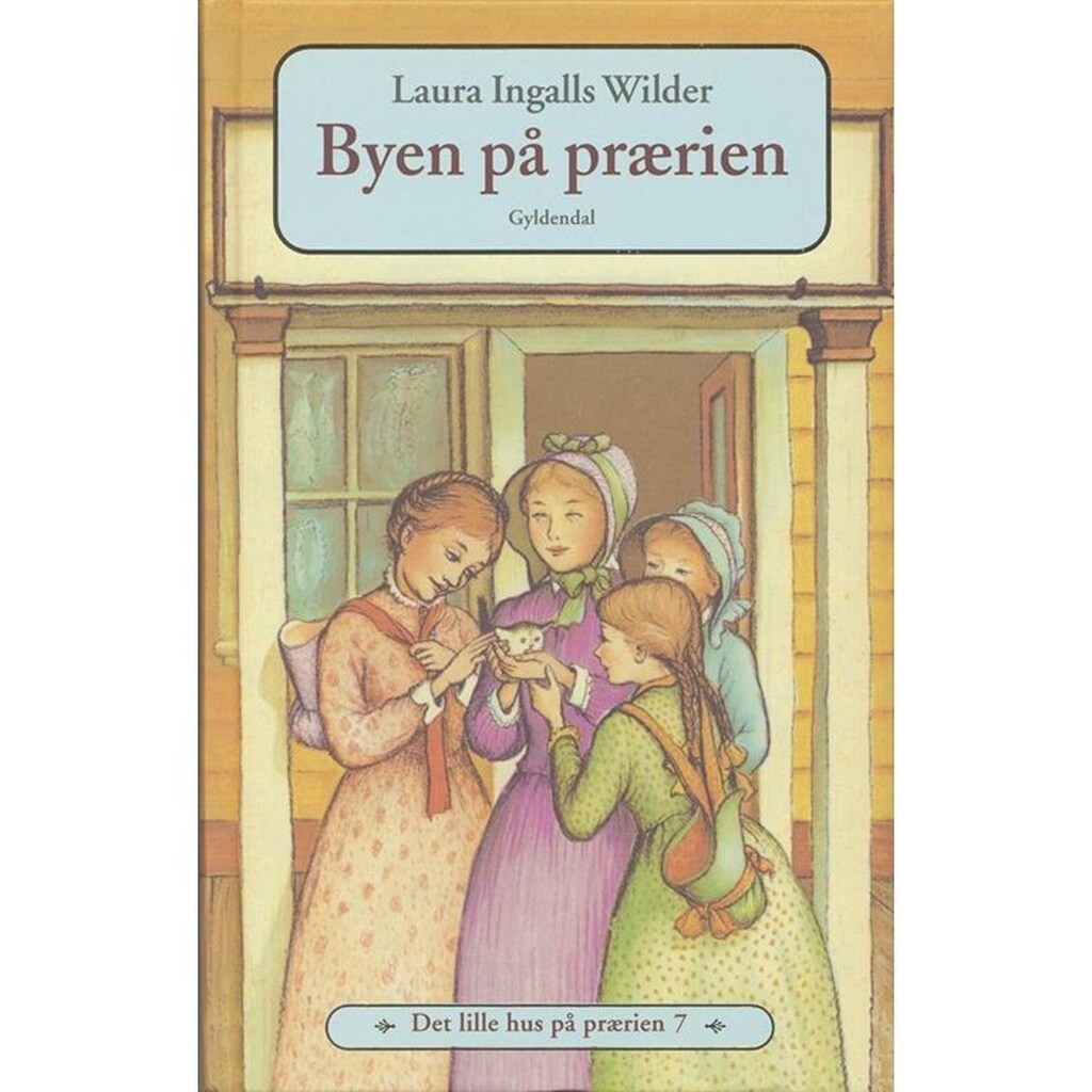 Det lille hus på prærien 7 - Byen på prærien - Børnebog - Hardcover
