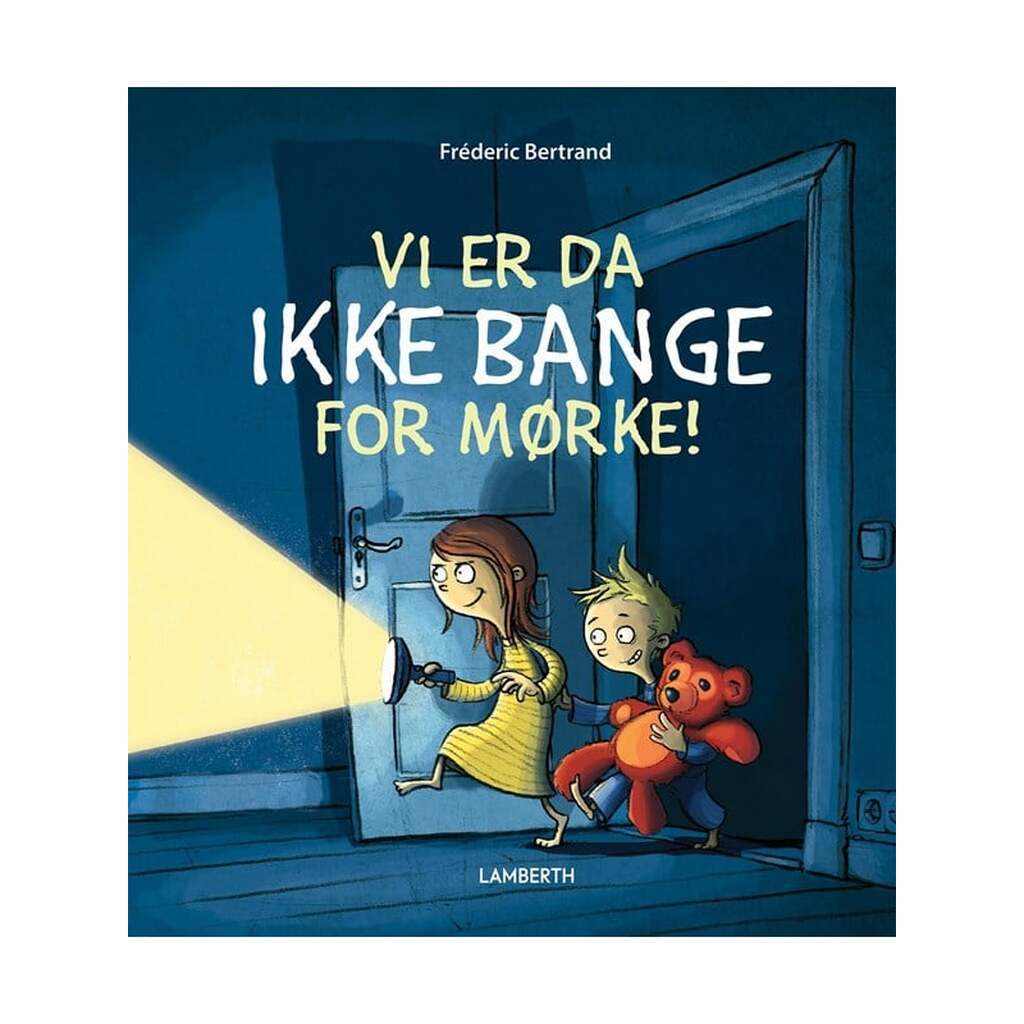 Vi er da ikke bange for mørke! - Børnebog - Hardcover