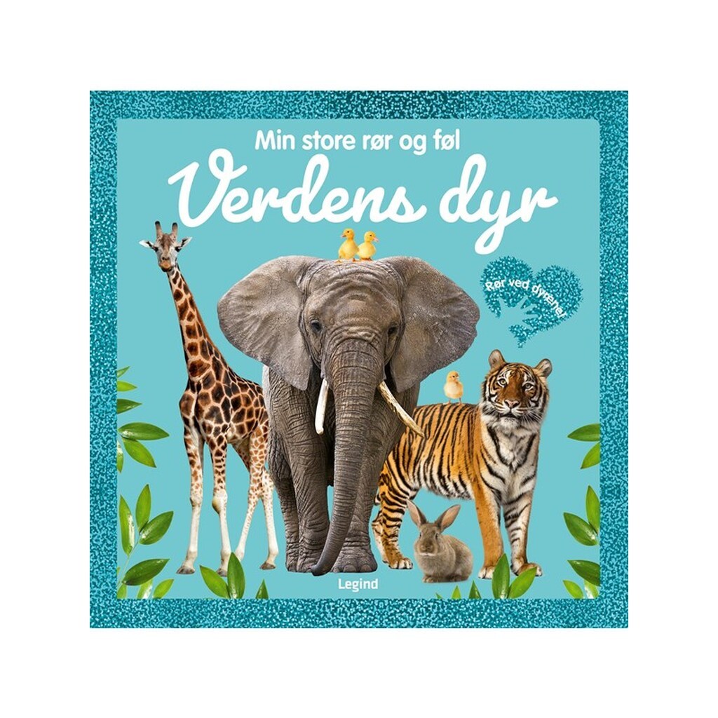 Min store rør og føl: Verdens dyr - Børnebog - Board books