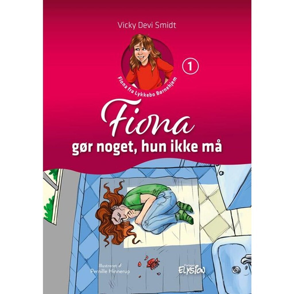 Fiona gør noget hun ikke må - Børnebog - hardback