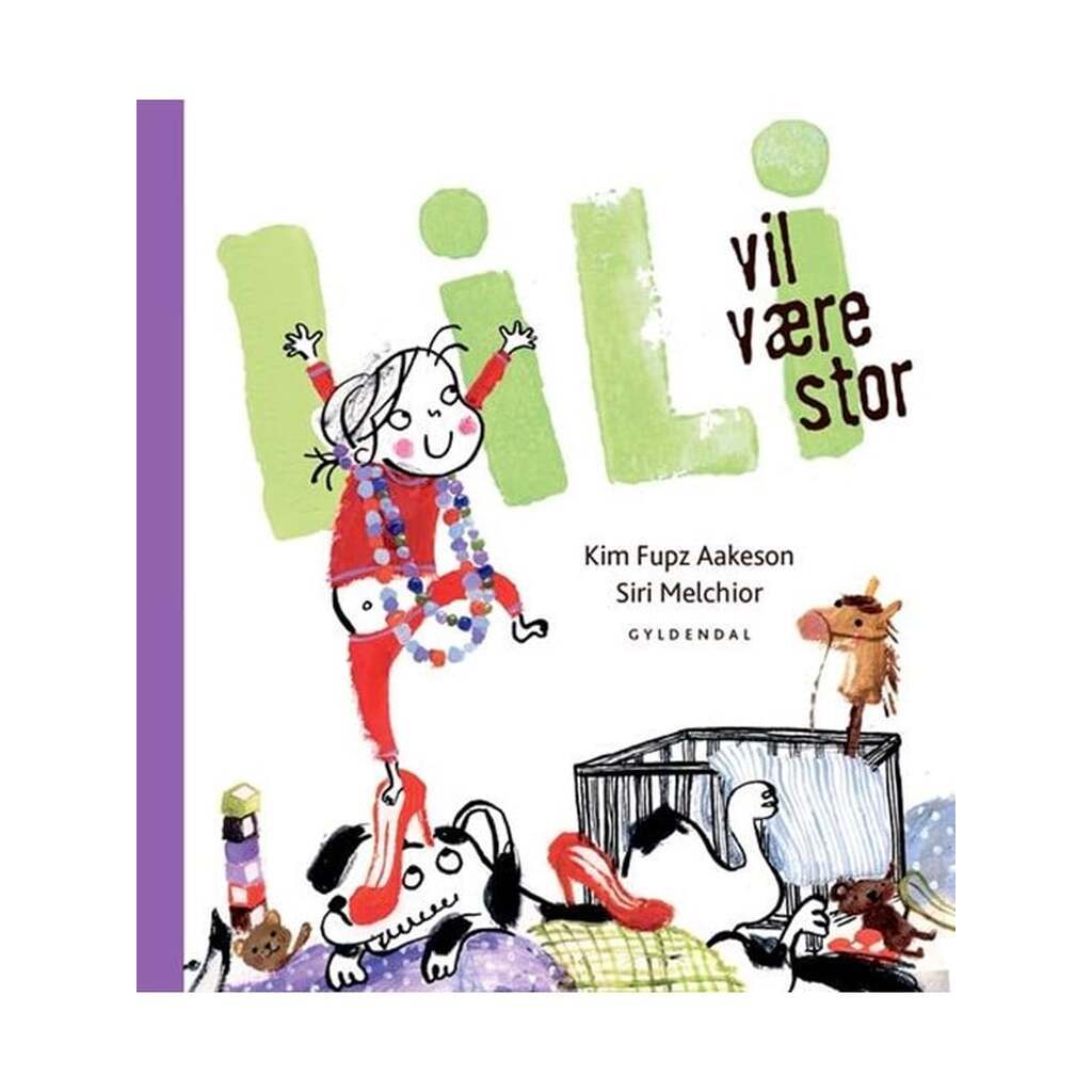 Lili vil være stor - Børnebog - Hardcover