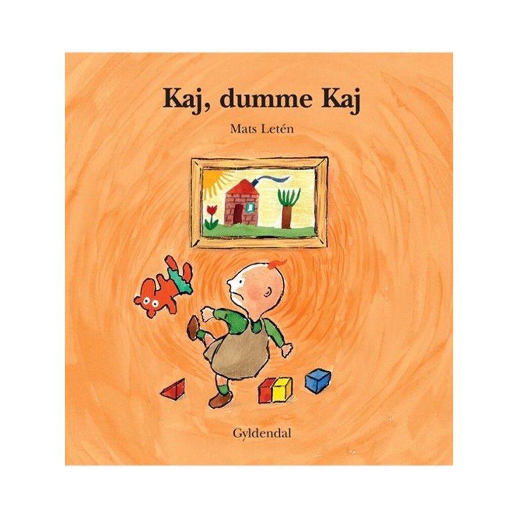 Kaj dumme Kaj - Børnebog - Hardcover