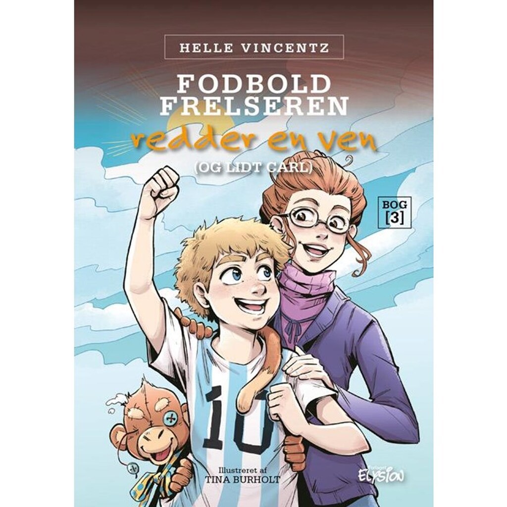 Fodbold-frelseren redder en ven (og lidt Carl) - Børnebog - hardback