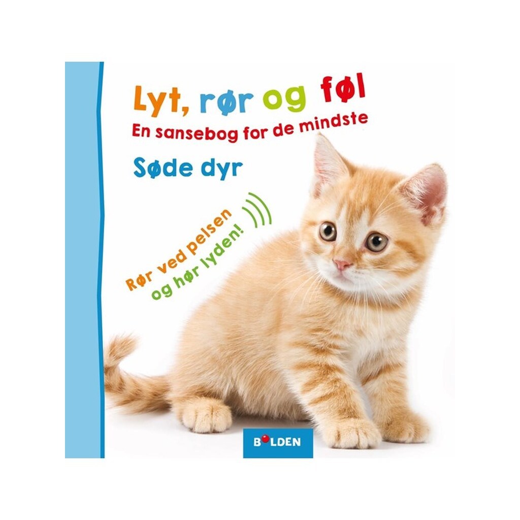 Lyt rør og føl: Søde dyr - Børnebog